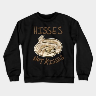 Hisses NOT Kisses Crewneck Sweatshirt